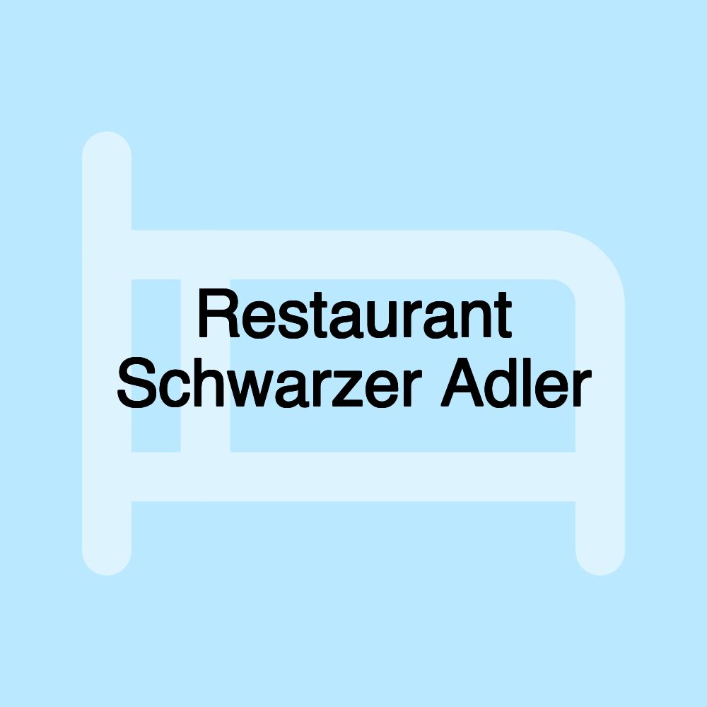 Restaurant Schwarzer Adler