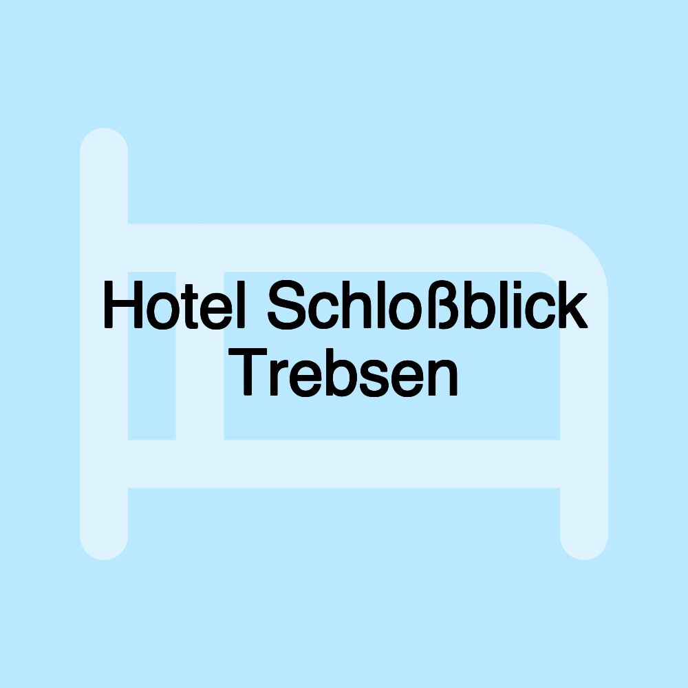 Hotel Schloßblick Trebsen