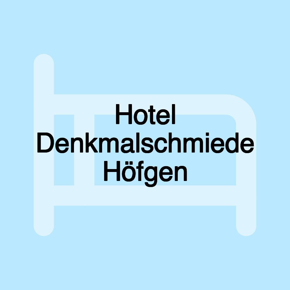 Hotel Denkmalschmiede Höfgen