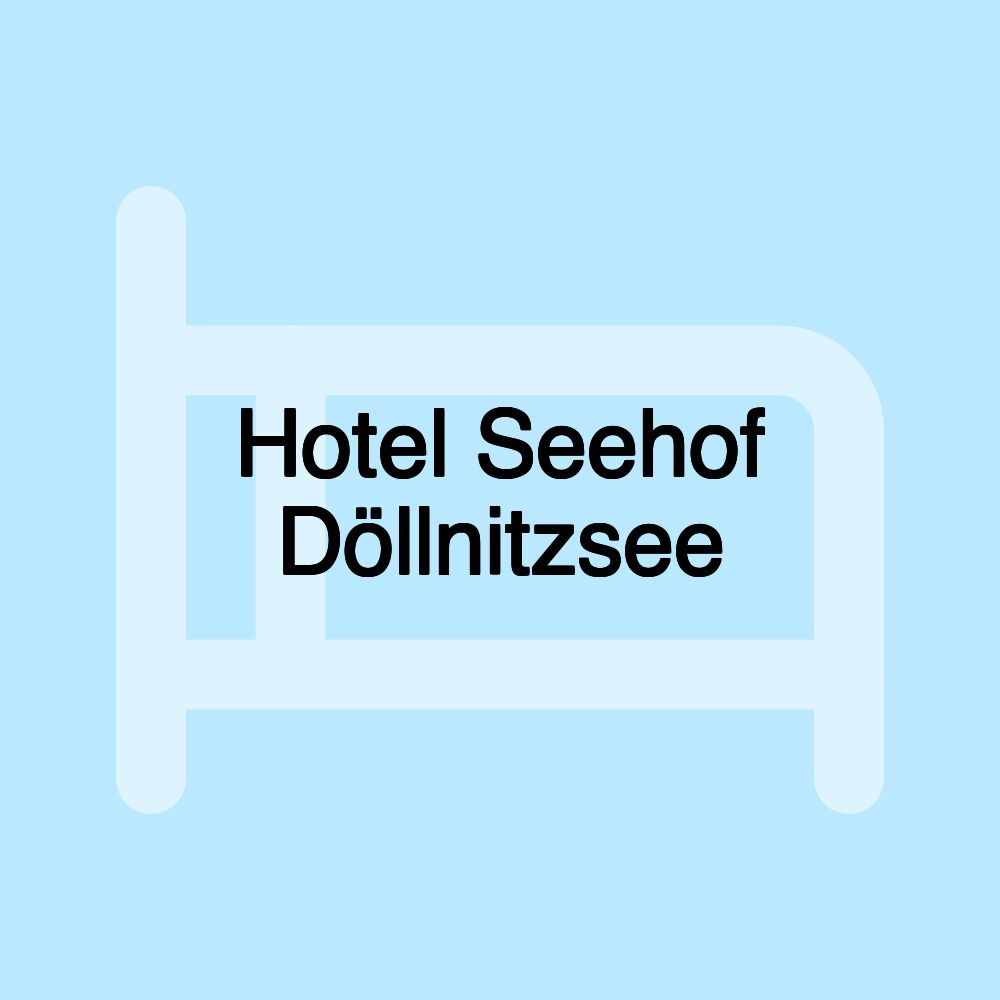 Hotel Seehof Döllnitzsee