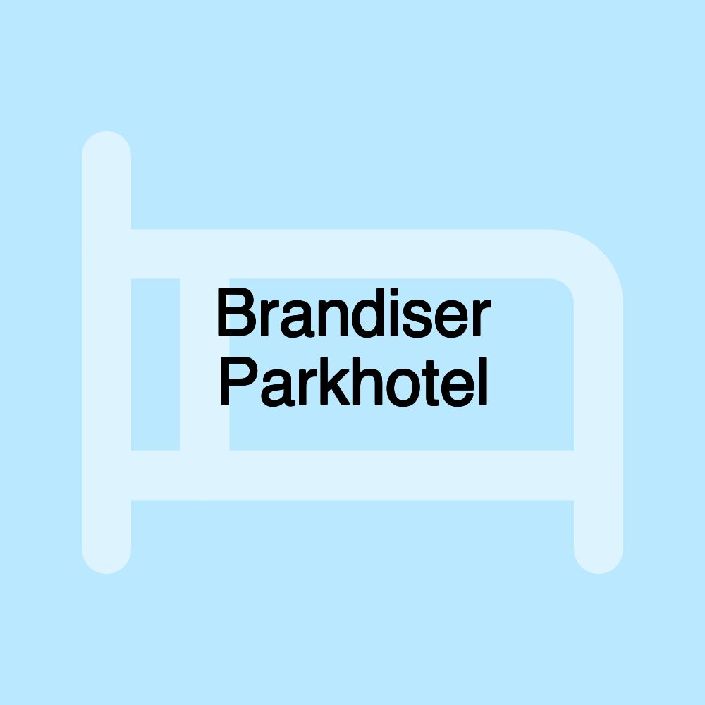 Brandiser Parkhotel