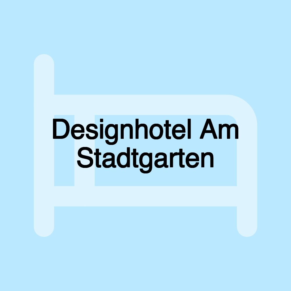 Designhotel Am Stadtgarten