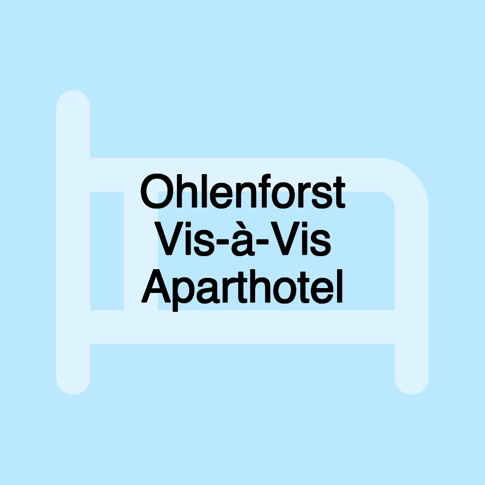 Ohlenforst Vis-à-Vis Aparthotel