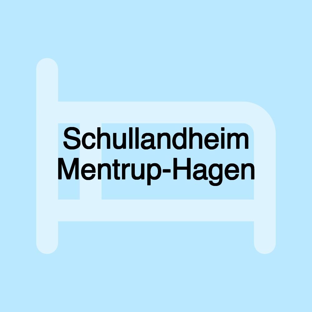 Schullandheim Mentrup-Hagen