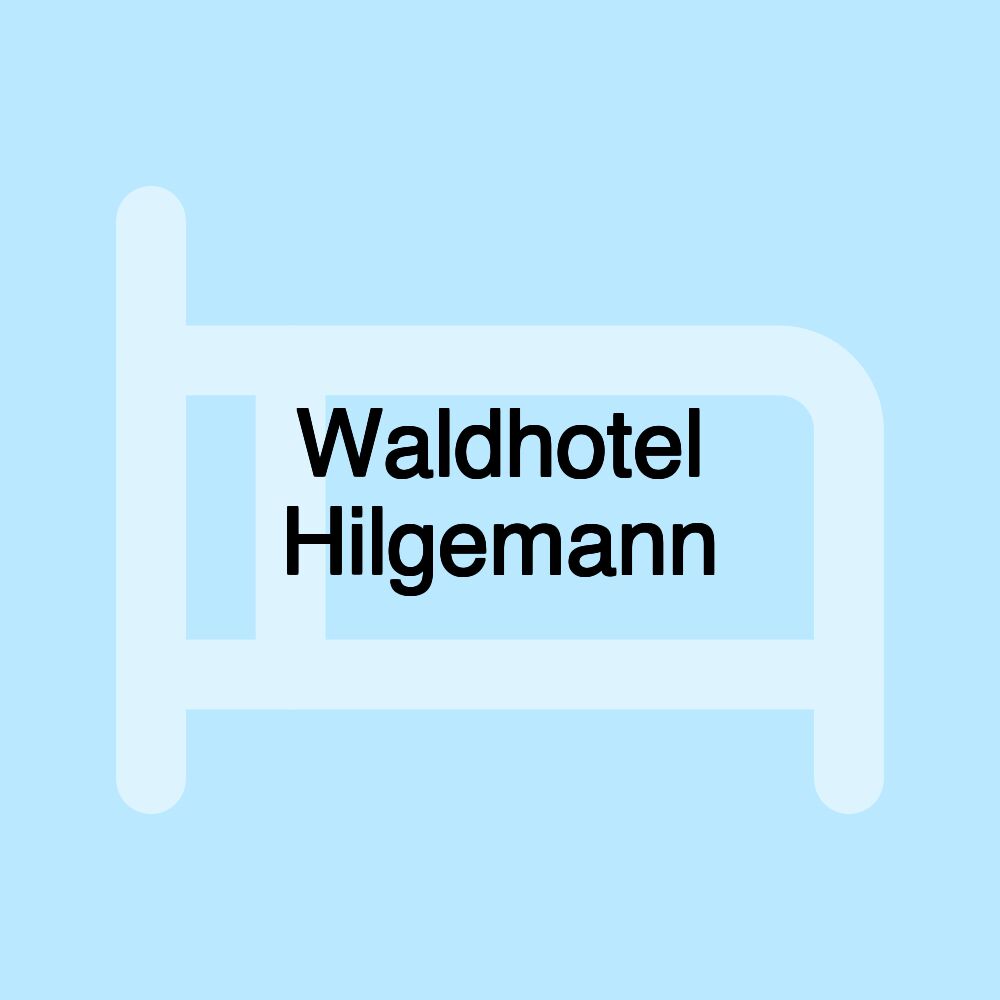 Waldhotel Hilgemann