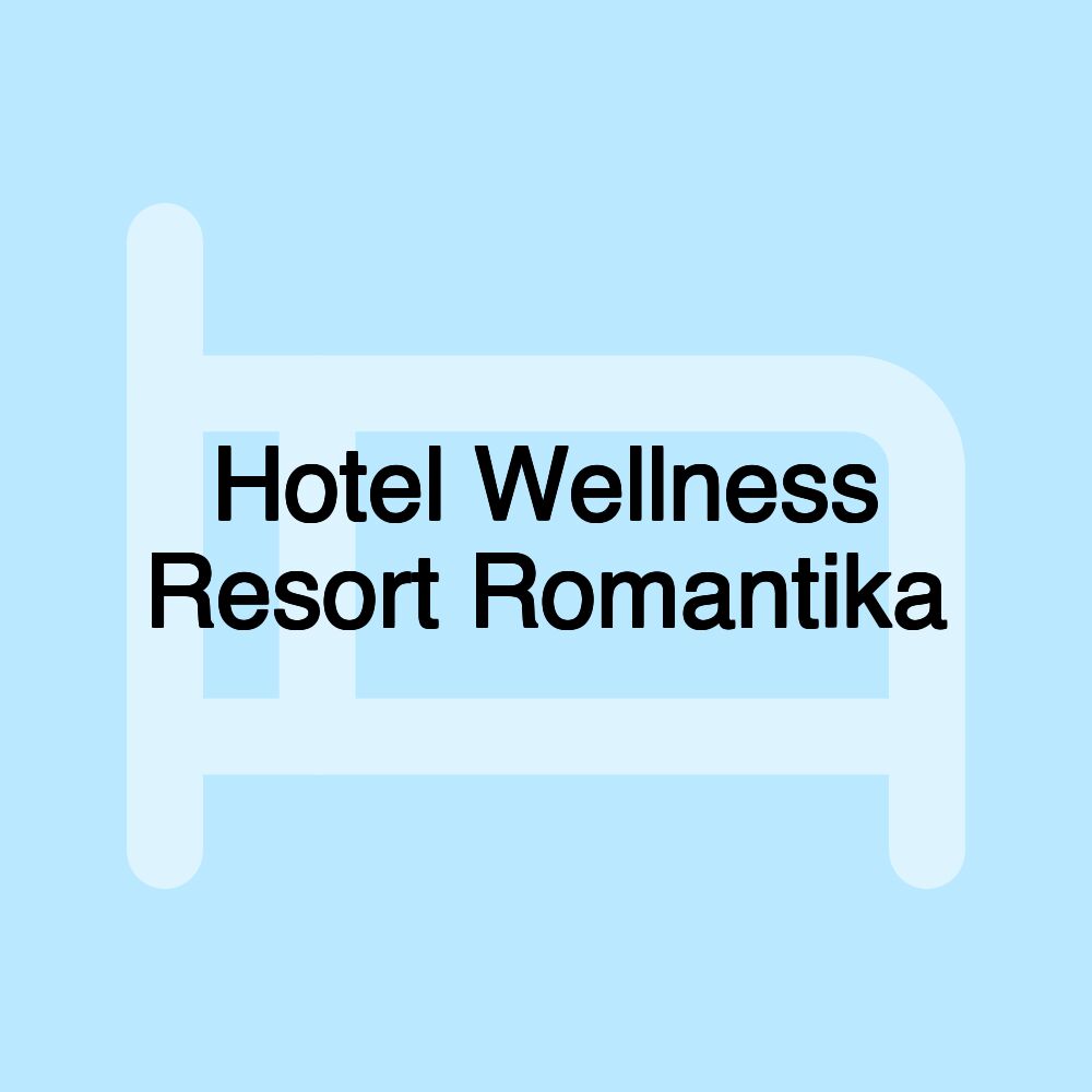 Hotel Wellness Resort Romantika