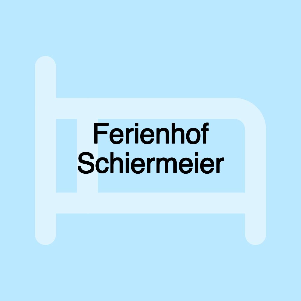 Ferienhof Schiermeier