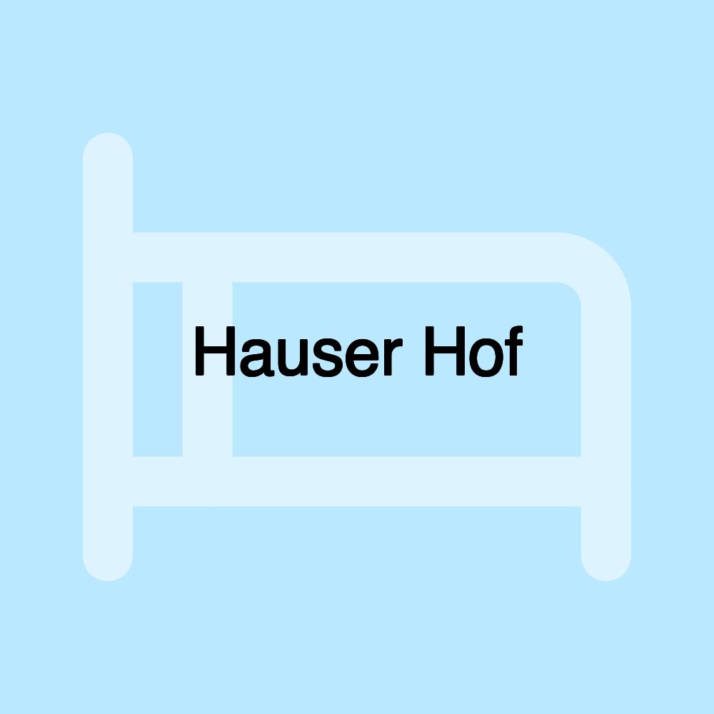 Hauser Hof