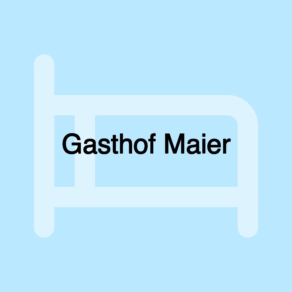 Gasthof Maier