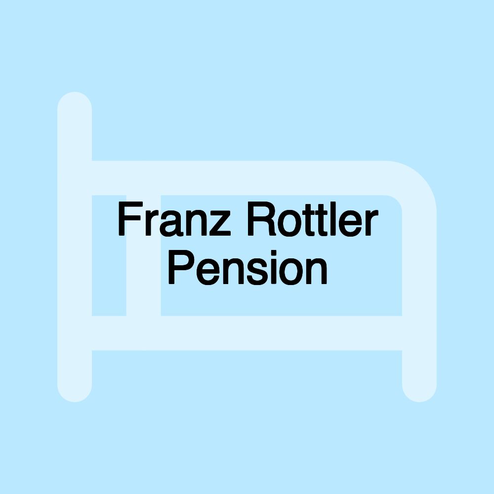 Franz Rottler Pension