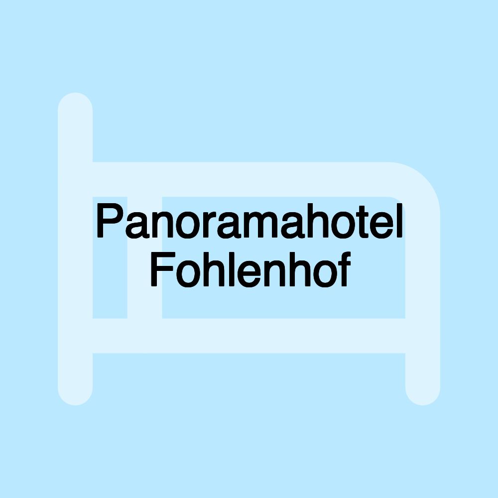 Panoramahotel Fohlenhof