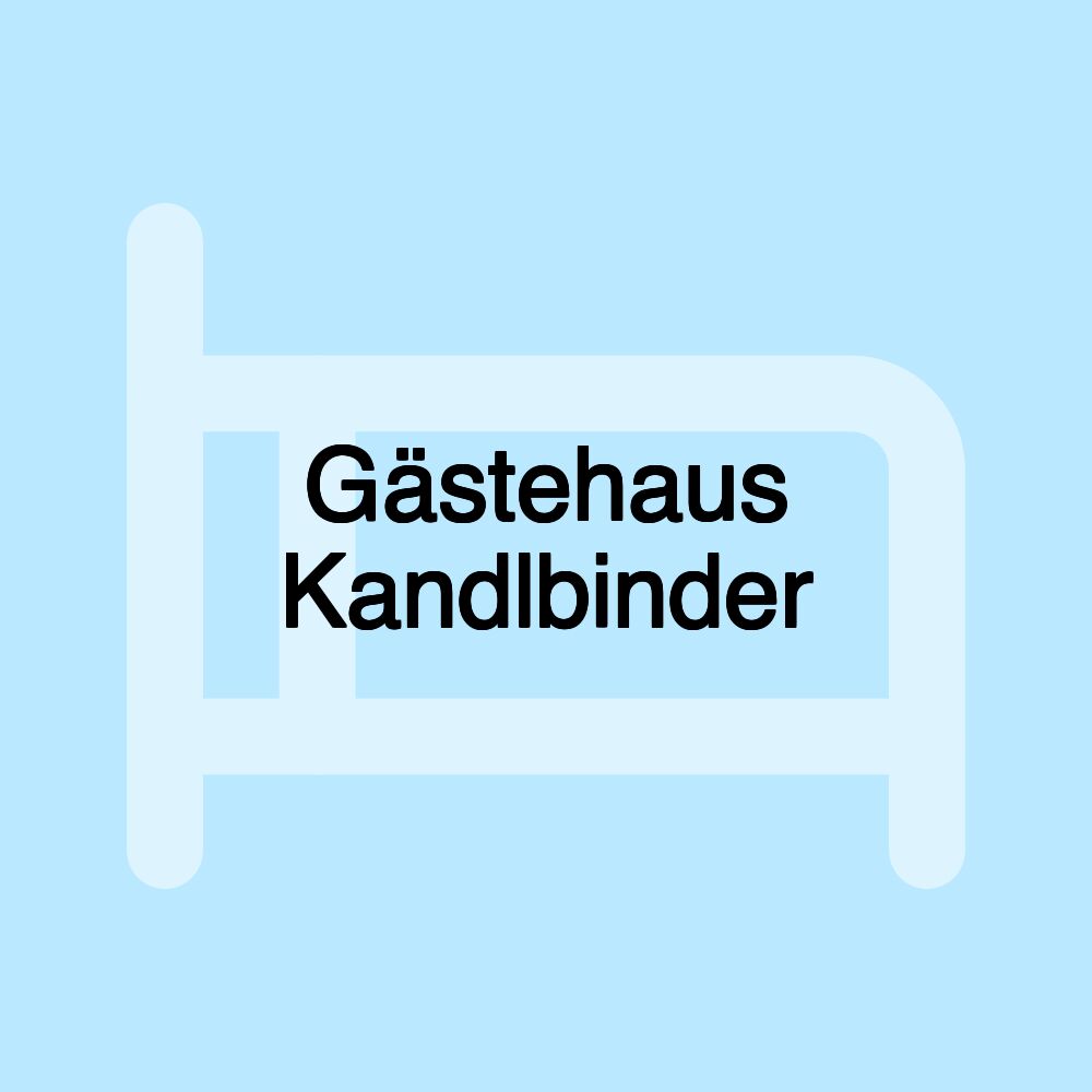 Gästehaus Kandlbinder