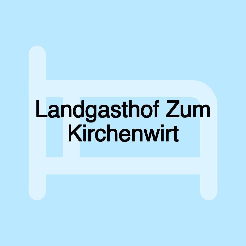 Landgasthof Zum Kirchenwirt