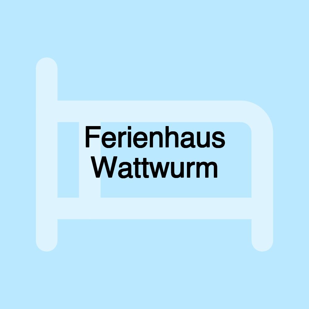 Ferienhaus Wattwurm