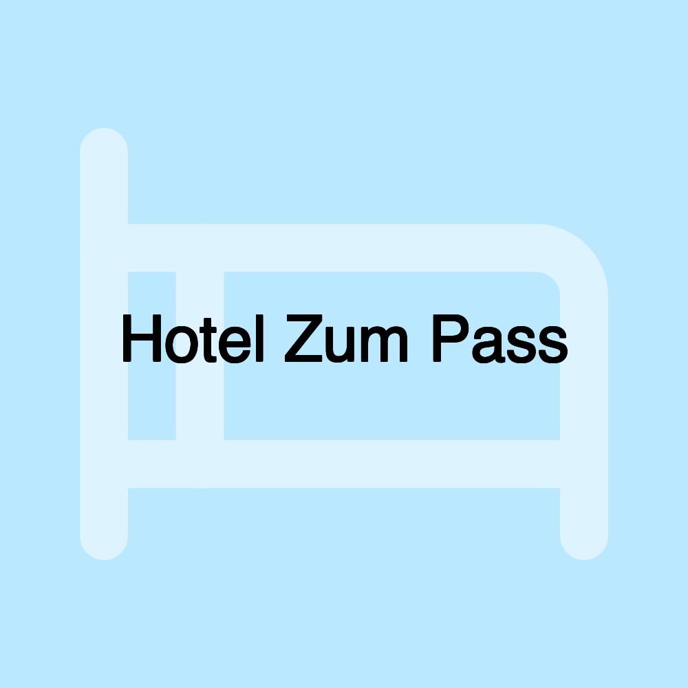 Hotel Zum Pass