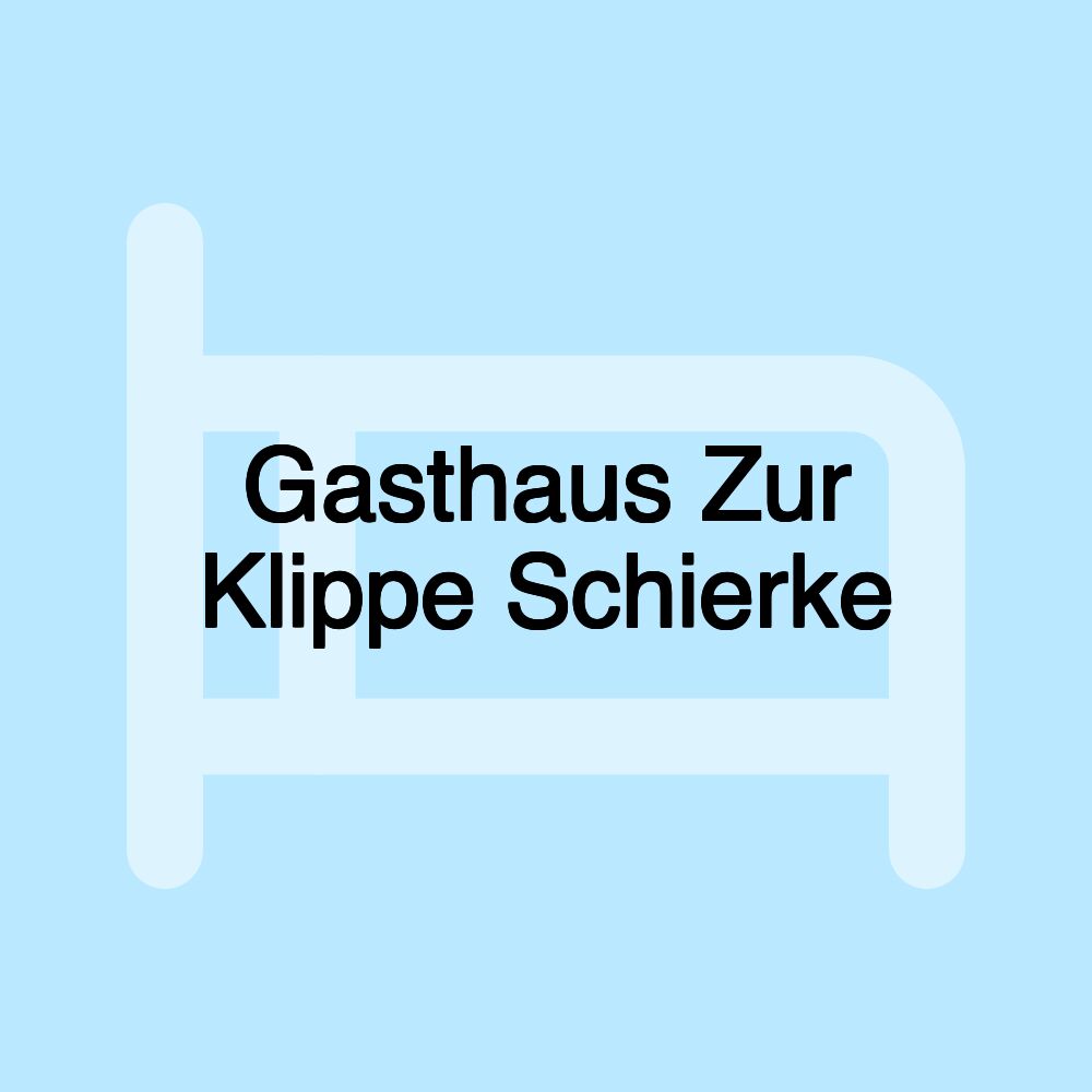 Gasthaus Zur Klippe Schierke