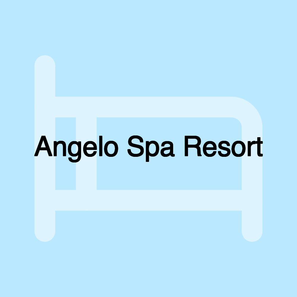 Angelo Spa Resort