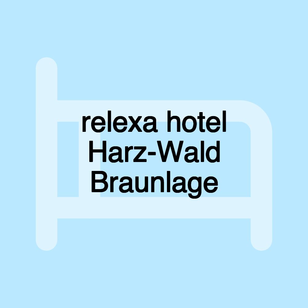 relexa hotel Harz-Wald Braunlage