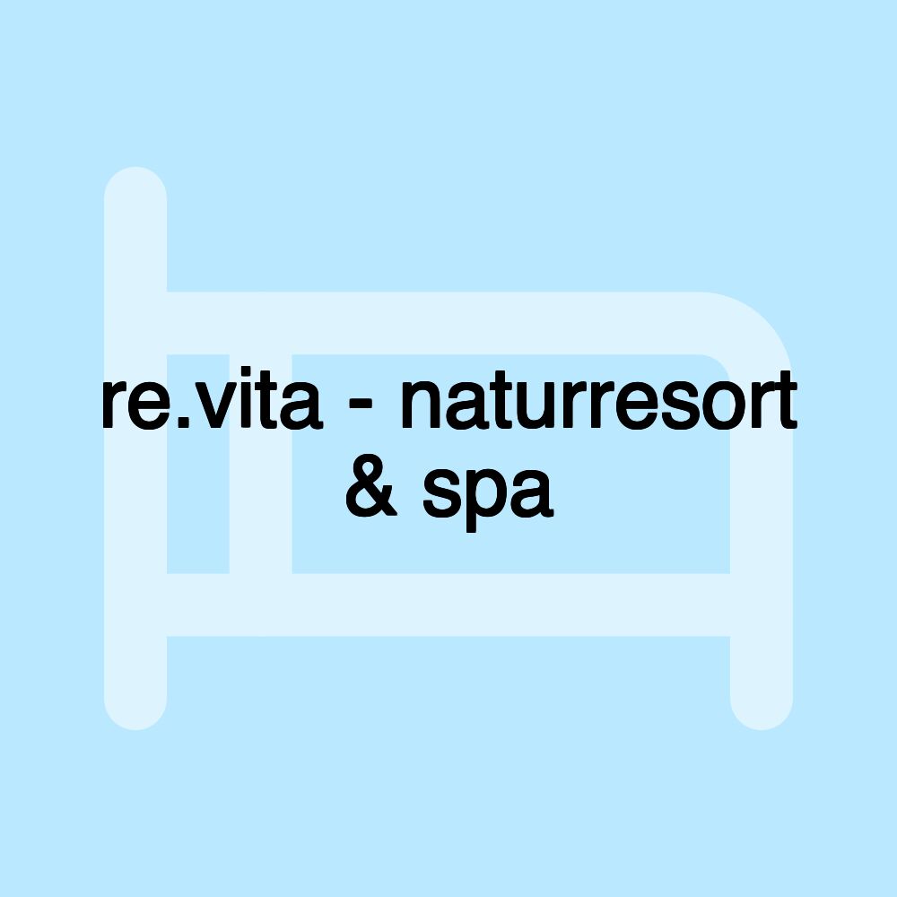 re.vita - naturresort & spa