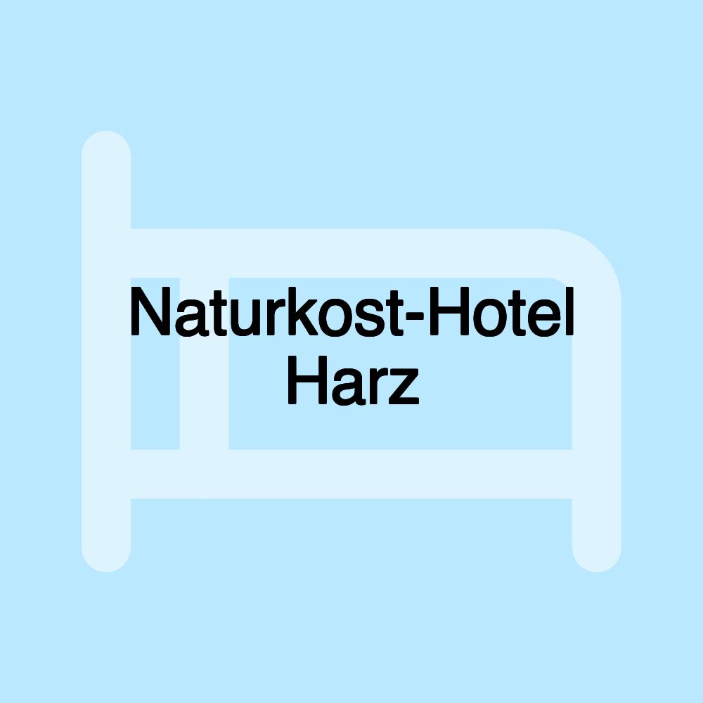 Naturkost-Hotel Harz