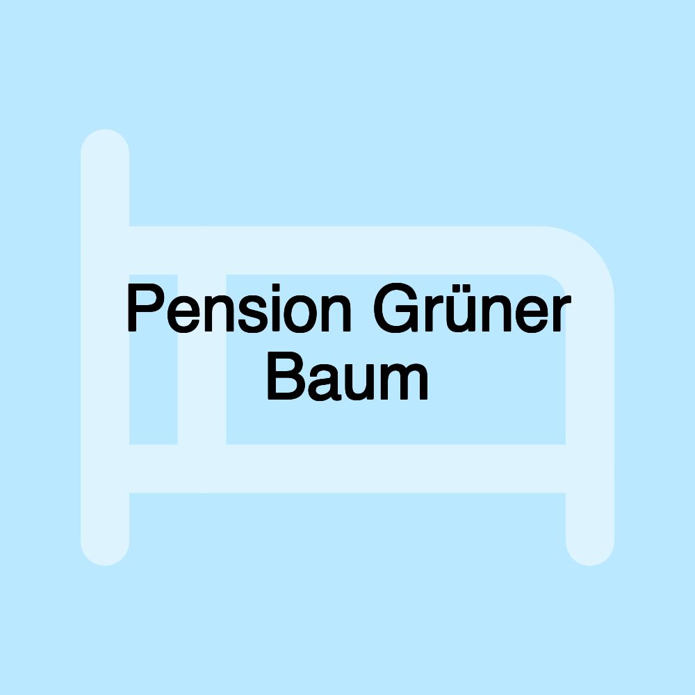 Pension Grüner Baum