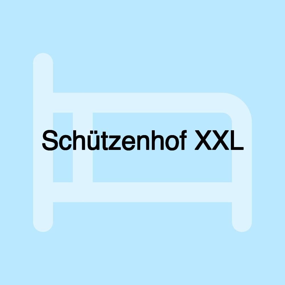 Schützenhof XXL