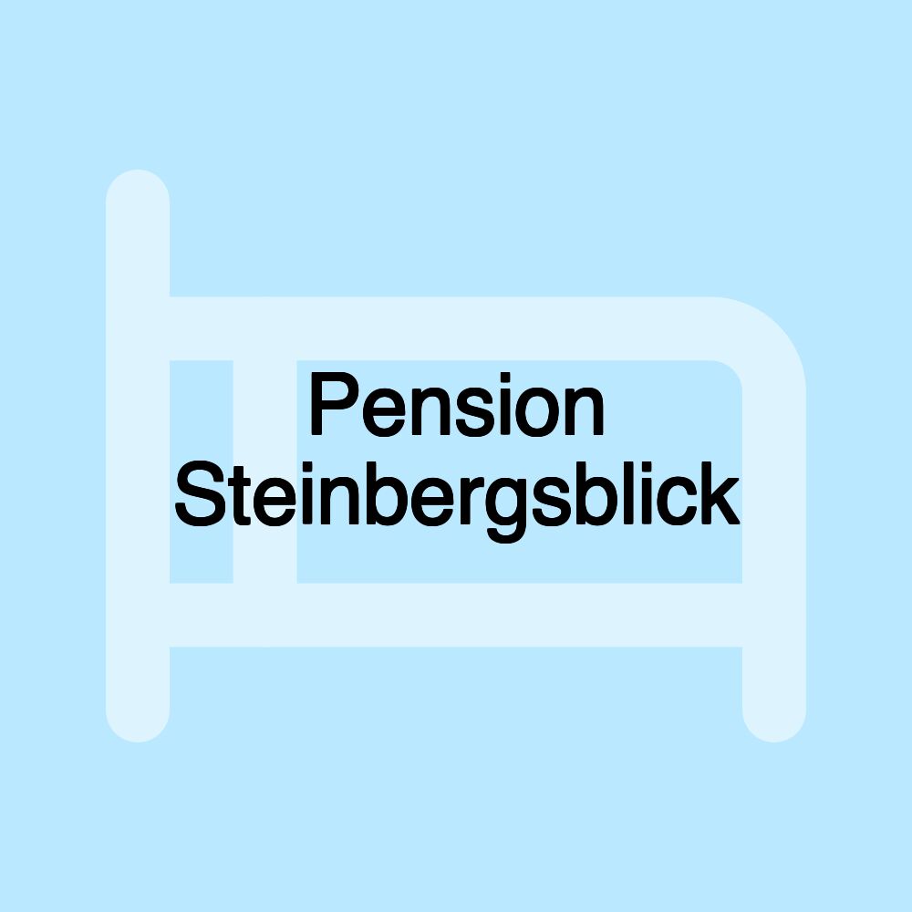 Pension Steinbergsblick