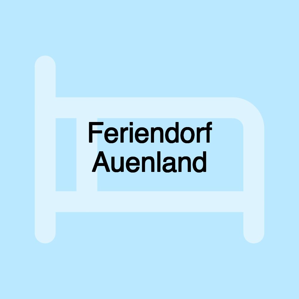 Feriendorf Auenland