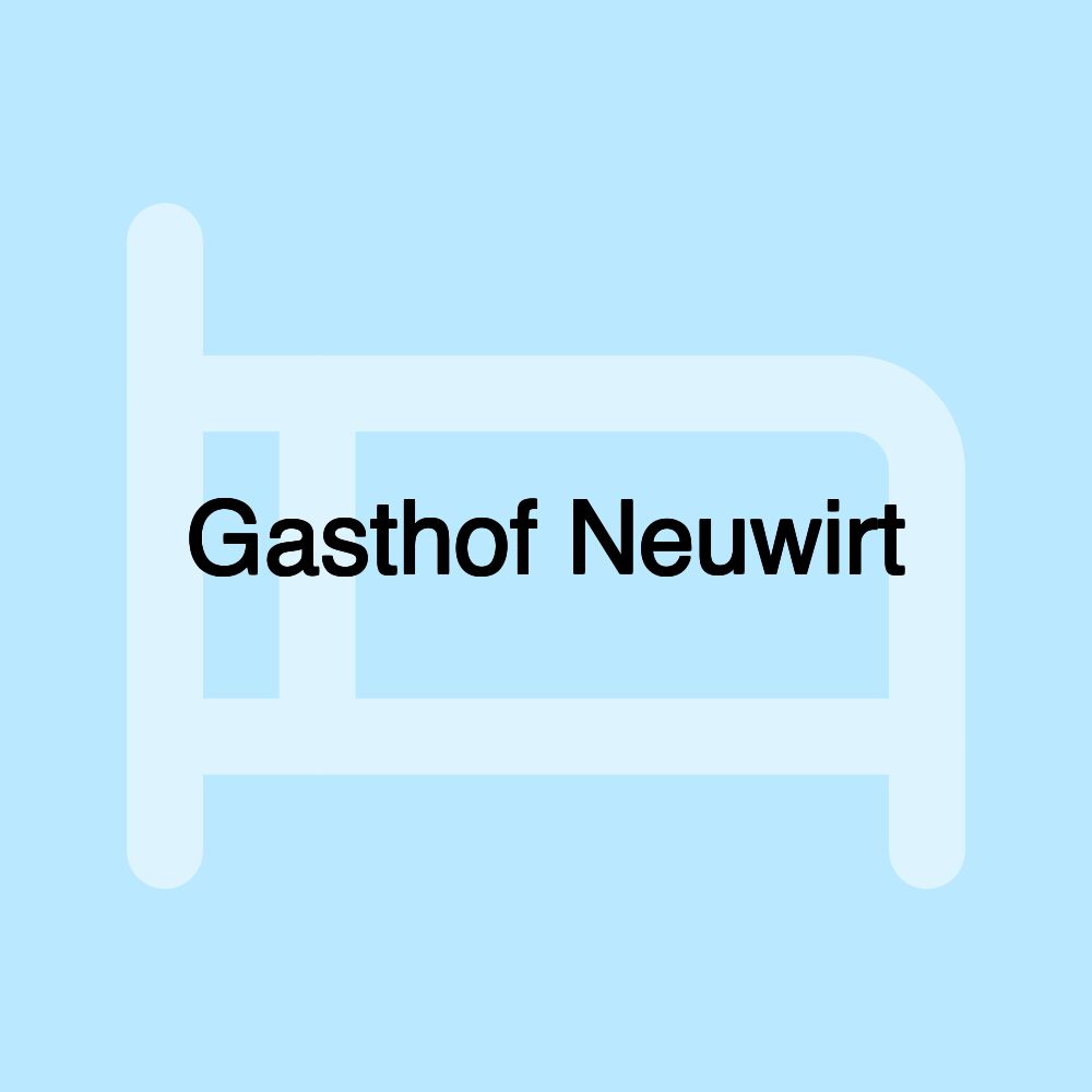 Gasthof Neuwirt