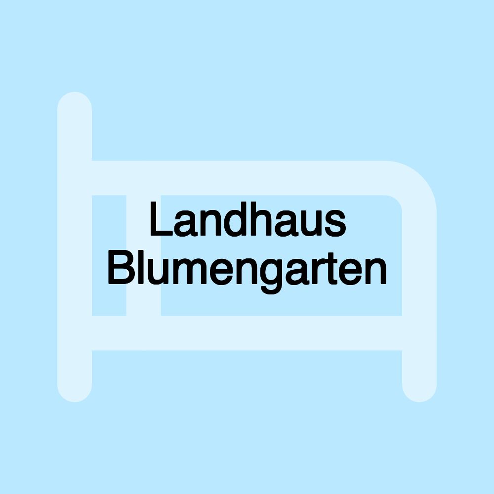 Landhaus Blumengarten