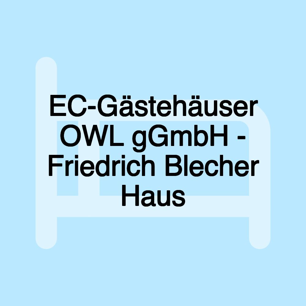 EC-Gästehäuser OWL gGmbH - Friedrich Blecher Haus