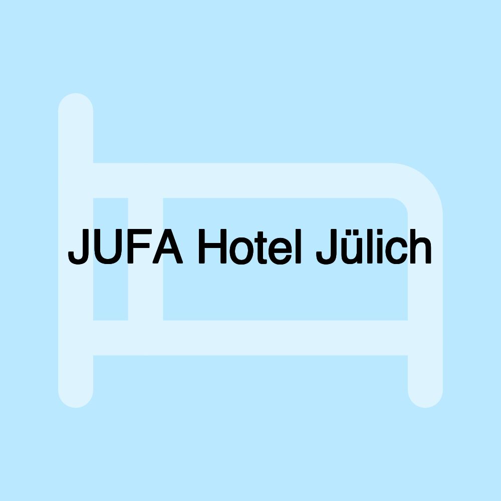 JUFA Hotel Jülich