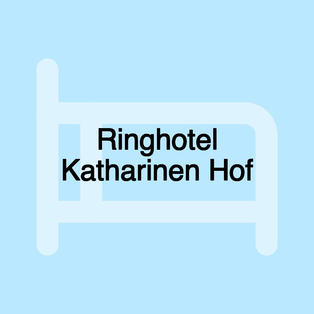 Ringhotel Katharinen Hof