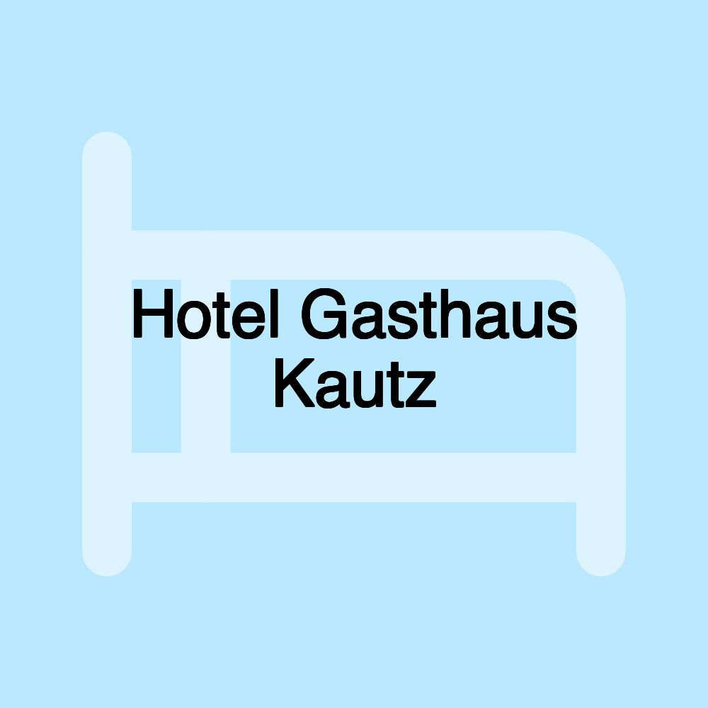 Hotel Gasthaus Kautz