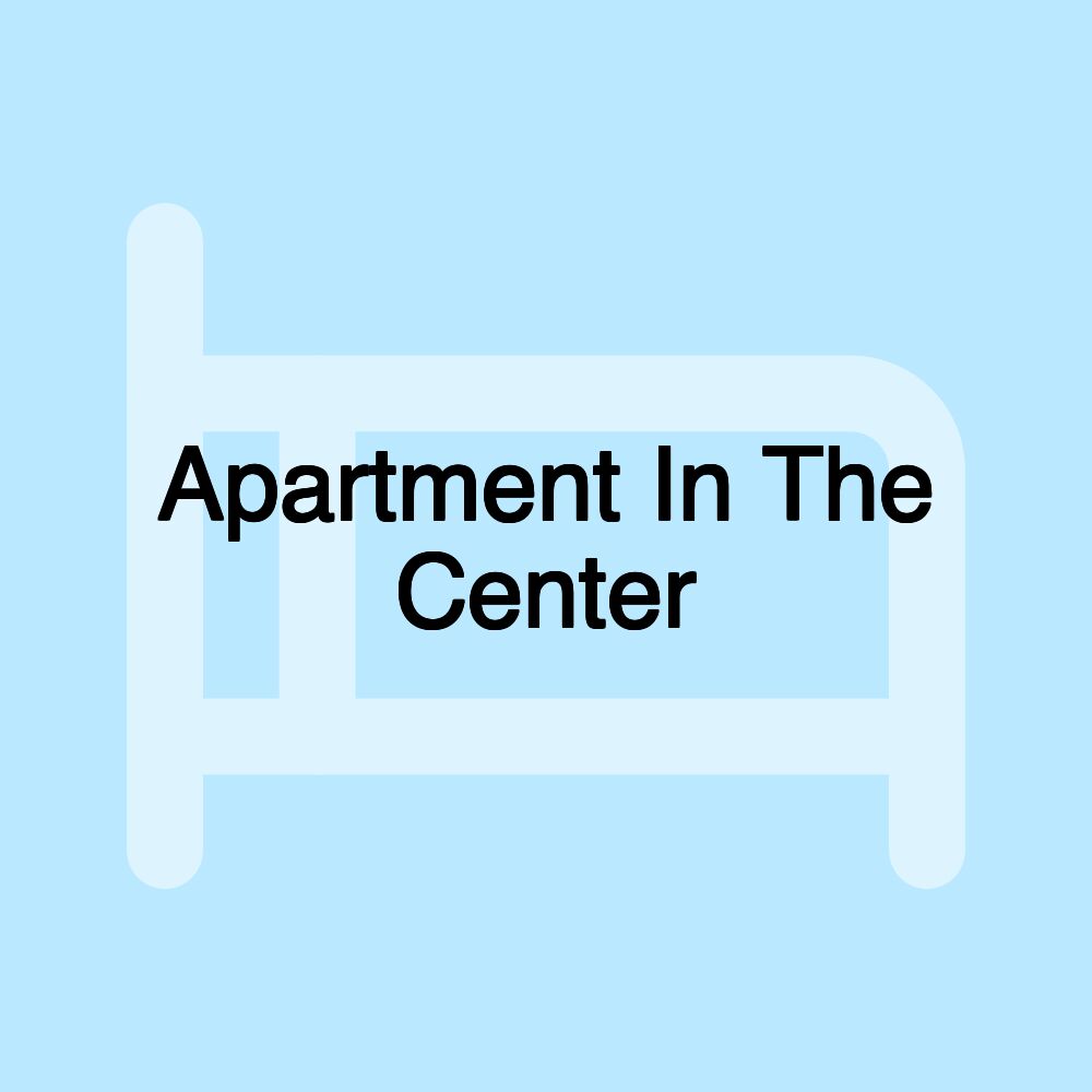 Apartment In The Center