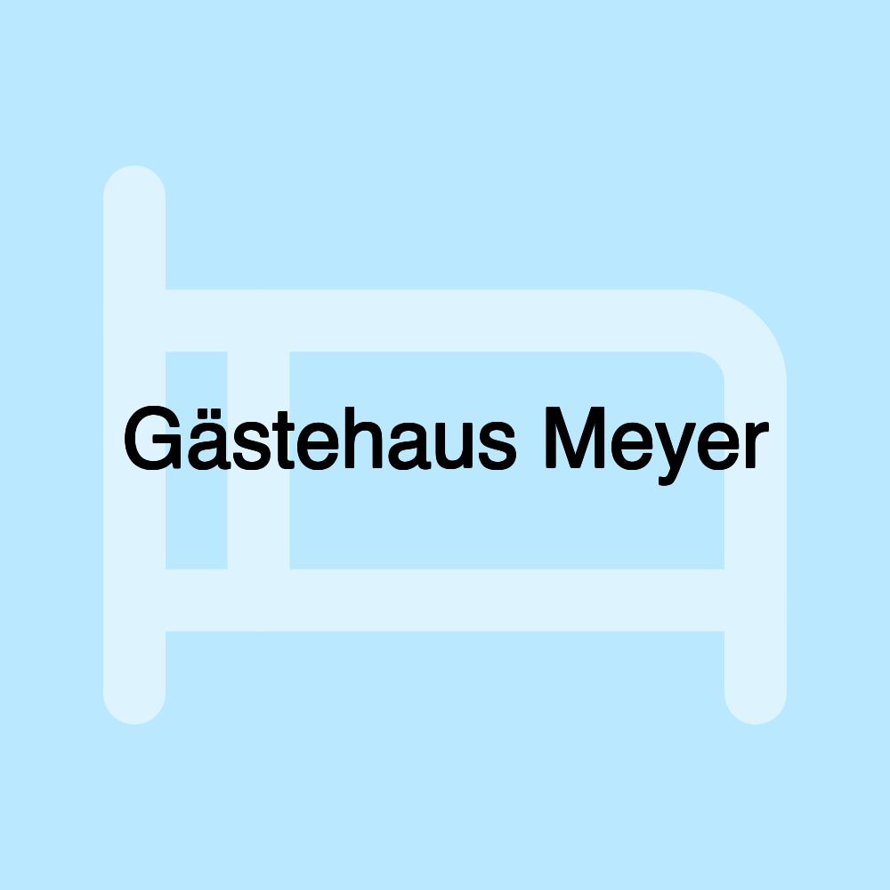 Gästehaus Meyer