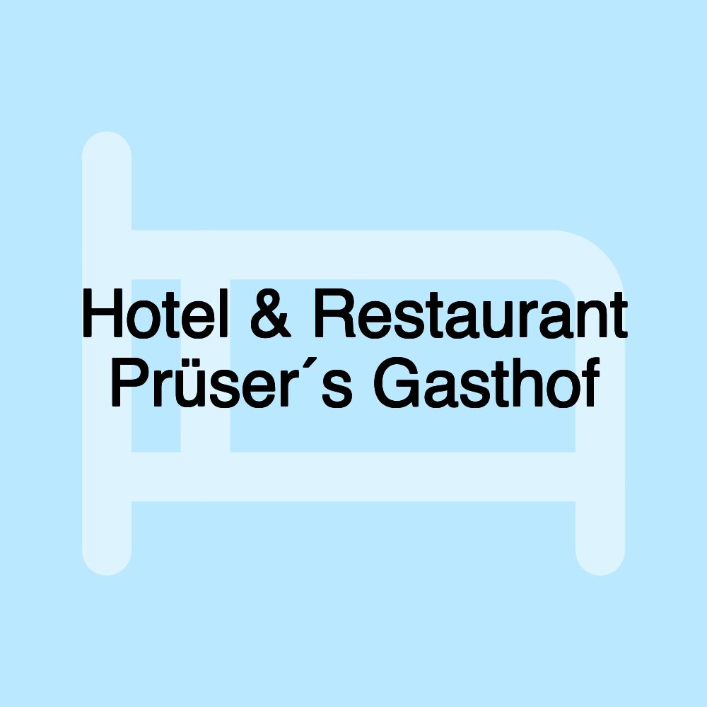 Hotel & Restaurant Prüser´s Gasthof