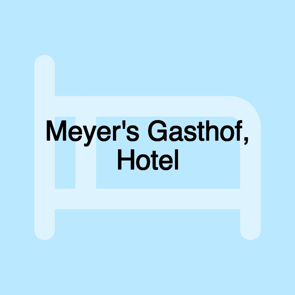 Meyer's Gasthof, Hotel