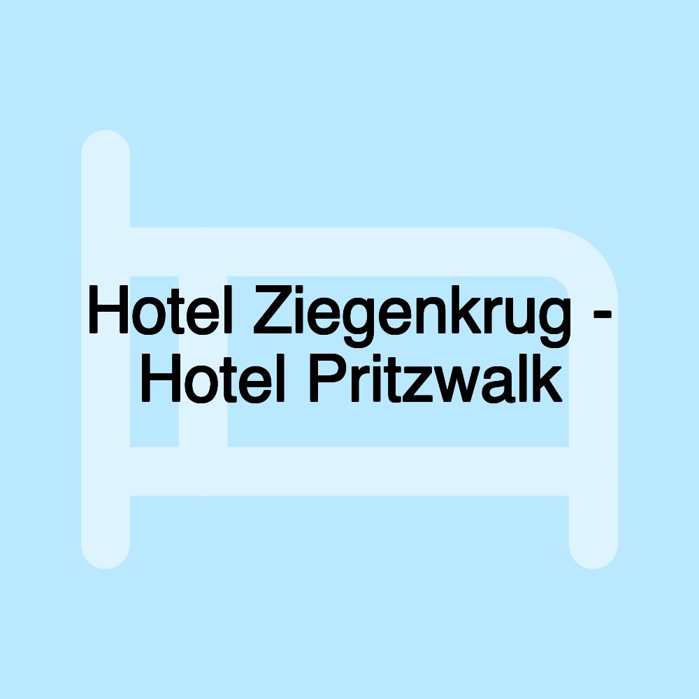 Hotel Ziegenkrug - Hotel Pritzwalk