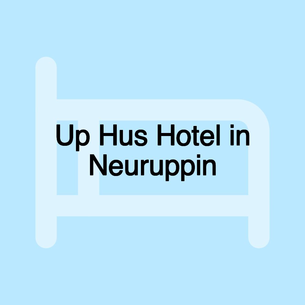 Up Hus Hotel in Neuruppin