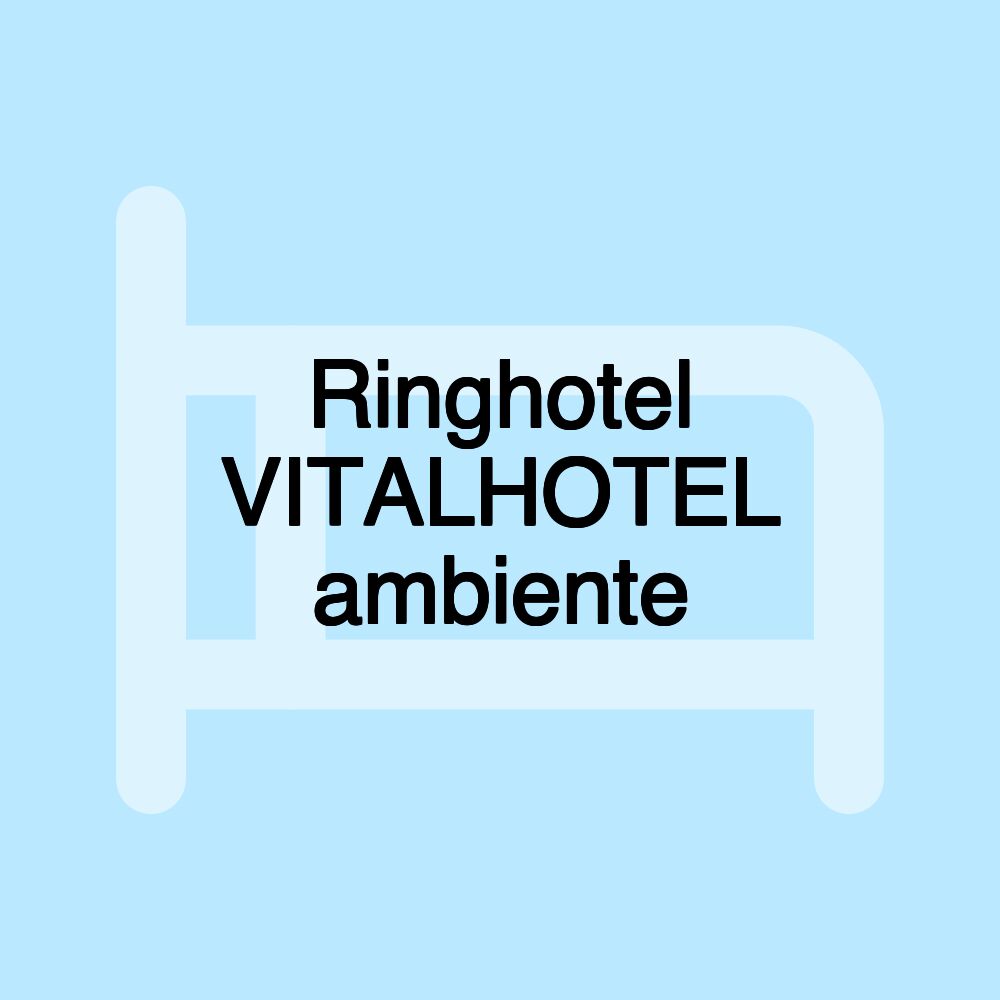 Ringhotel VITALHOTEL ambiente