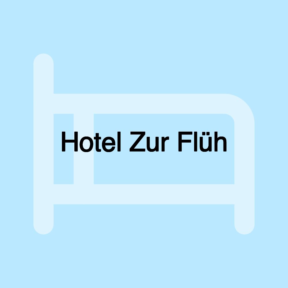 Hotel Zur Flüh