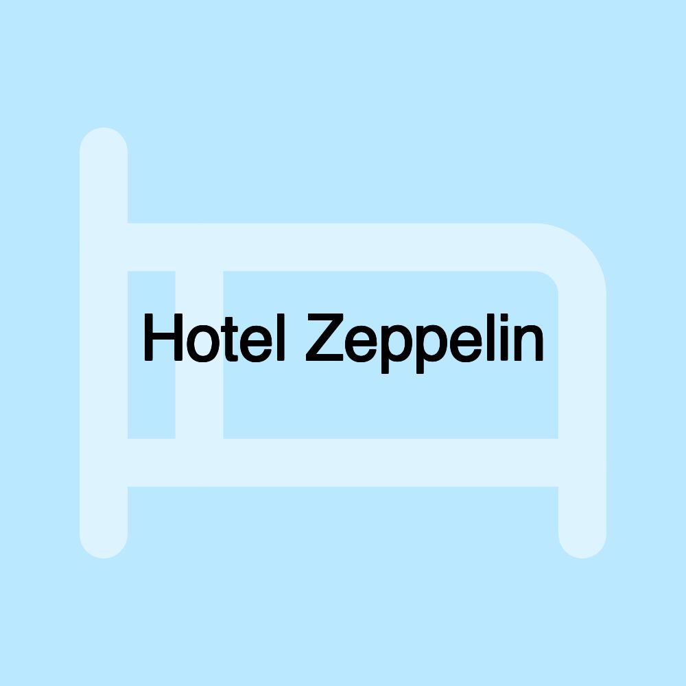 Hotel Zeppelin