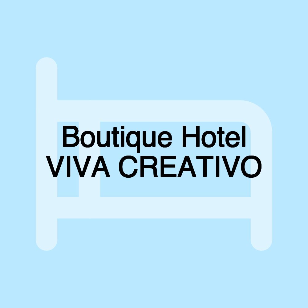 Boutique Hotel VIVA CREATIVO