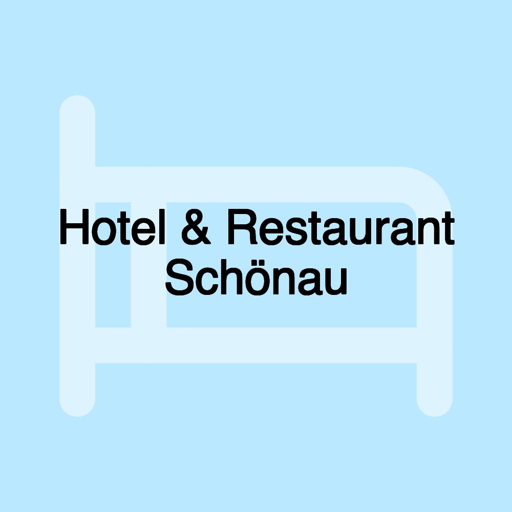 Hotel & Restaurant Schönau