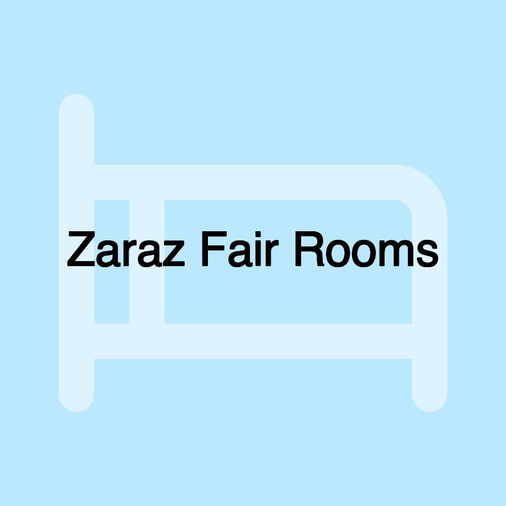 Zaraz Fair Rooms