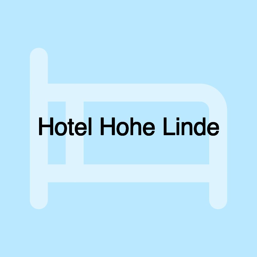 Hotel Hohe Linde