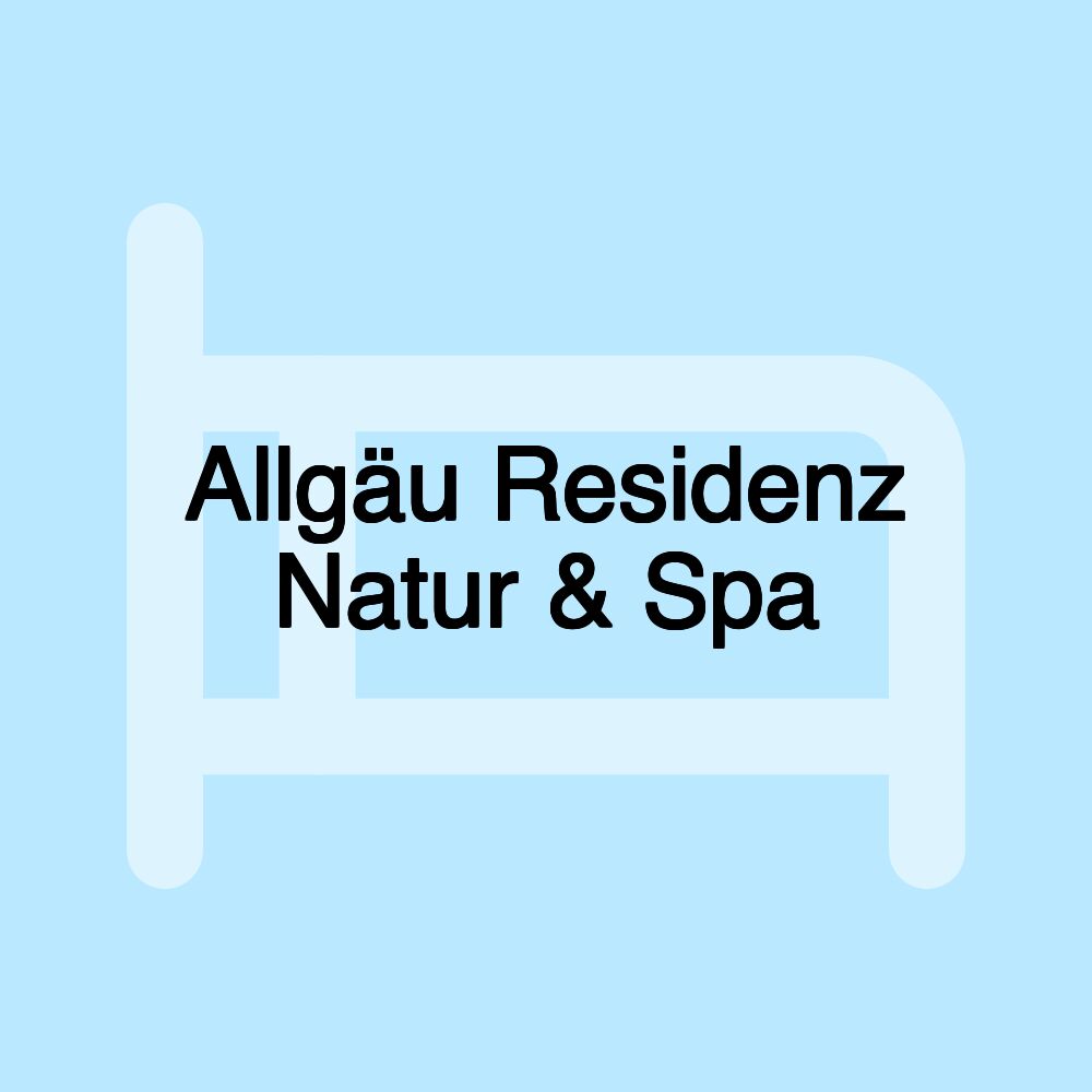 Allgäu Residenz Natur & Spa