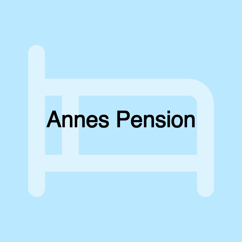 Annes Pension