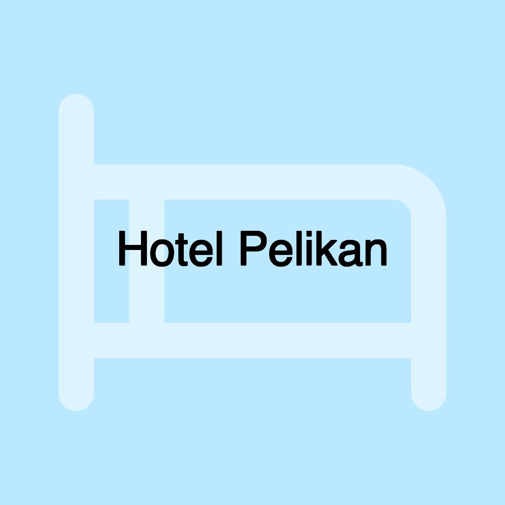 Hotel Pelikan